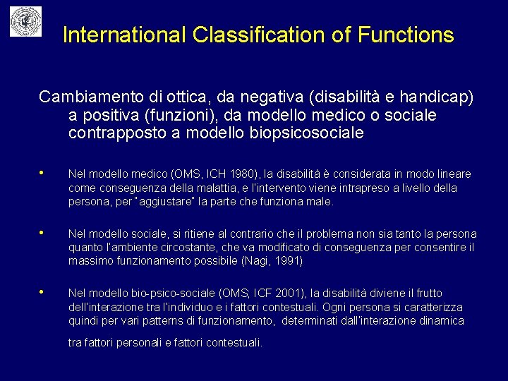 International Classification of Functions Cambiamento di ottica, da negativa (disabilità e handicap) a positiva