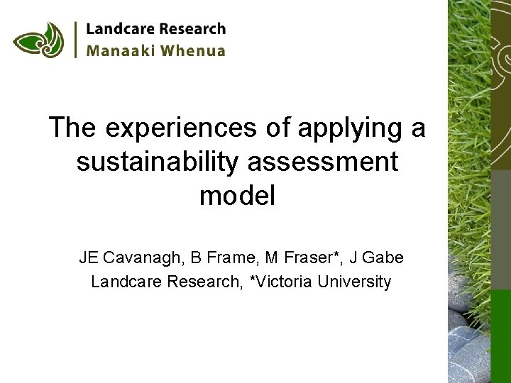 The experiences of applying a sustainability assessment model