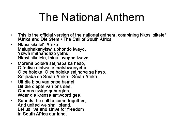 The National Anthem • • • This is the official version of the national