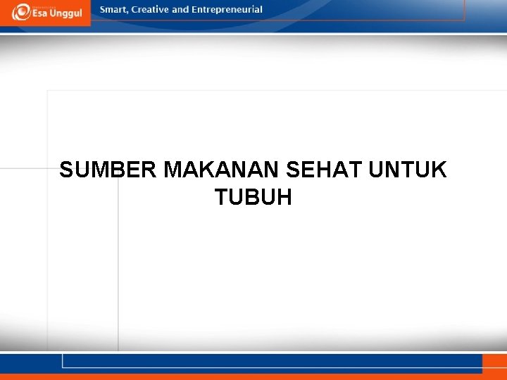 SUMBER MAKANAN SEHAT UNTUK TUBUH 