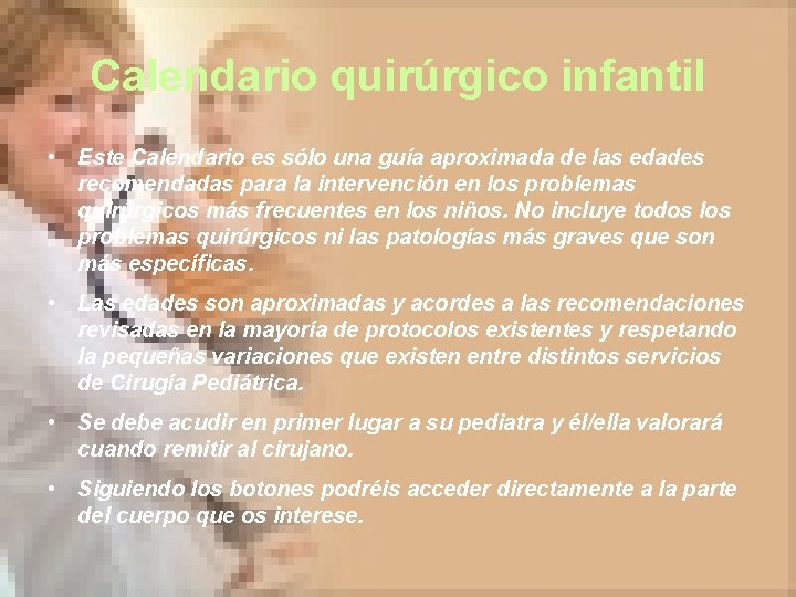 Calendario quirúrgico infantil • Este Calendario es sólo una guía aproximada de las edades