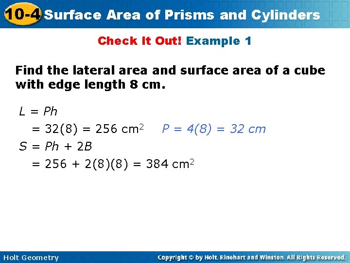 10 -4 Surface Area of Prisms and Cylinders Check It Out! Example 1 Find