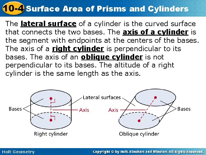 10 -4 Surface Area of Prisms and Cylinders The lateral surface of a cylinder