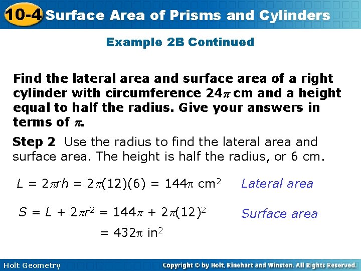 10 -4 Surface Area of Prisms and Cylinders Example 2 B Continued Find the