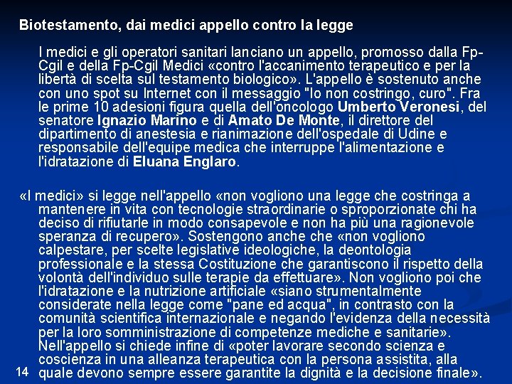 Biotestamento, dai medici appello contro la legge I medici e gli operatori sanitari lanciano