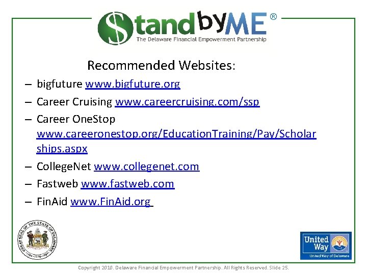 ® Recommended Websites: – bigfuture www. bigfuture. org – Career Cruising www. careercruising. com/ssp