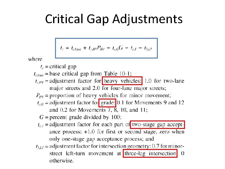 Critical Gap Adjustments Critical Gap Adjustments