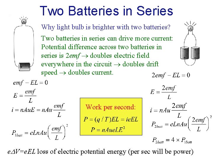 Two Batteries in Series Why light bulb is brighter with two batteries? Two batteries