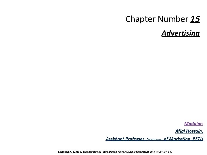 Chapter Number 15 Advertising Modular: Afjal Hossain, Assistant Professor, Department of Marketing, PSTU Kenneth