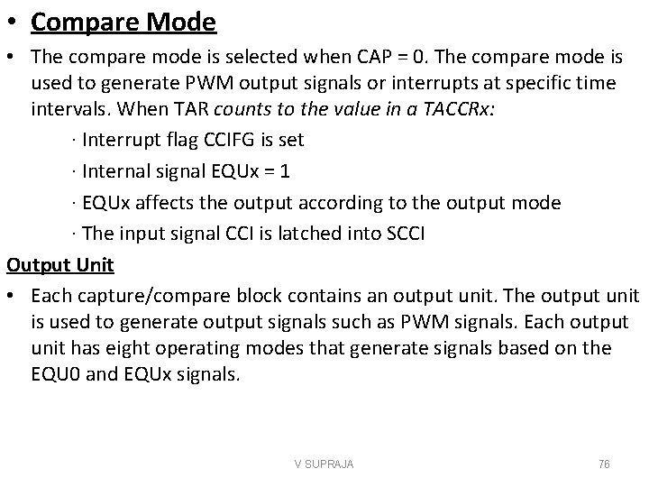  • Compare Mode • The compare mode is selected when CAP = 0.