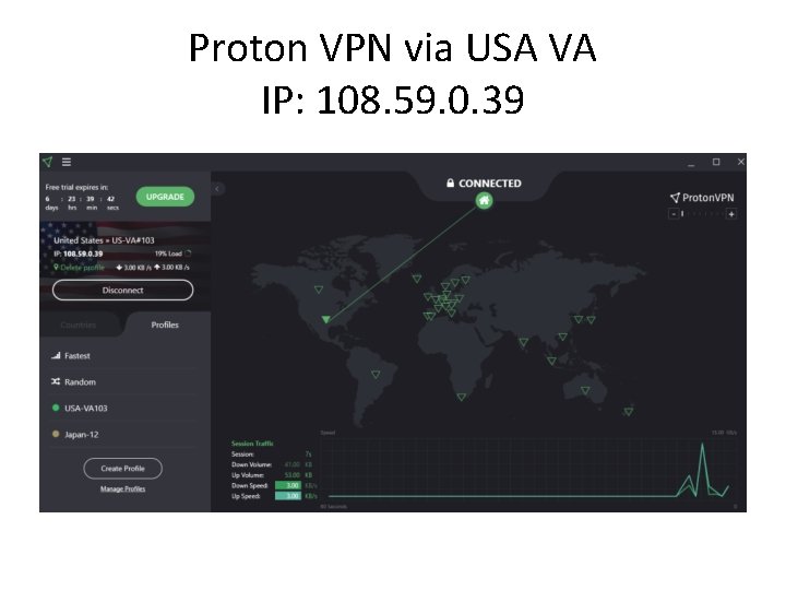 Proton VPN via USA VA IP: 108. 59. 0. 39 