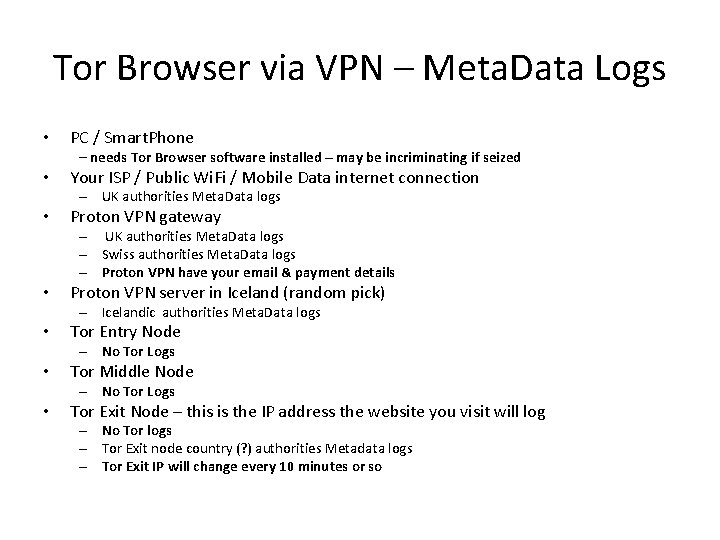 Tor Browser via VPN – Meta. Data Logs • PC / Smart. Phone –