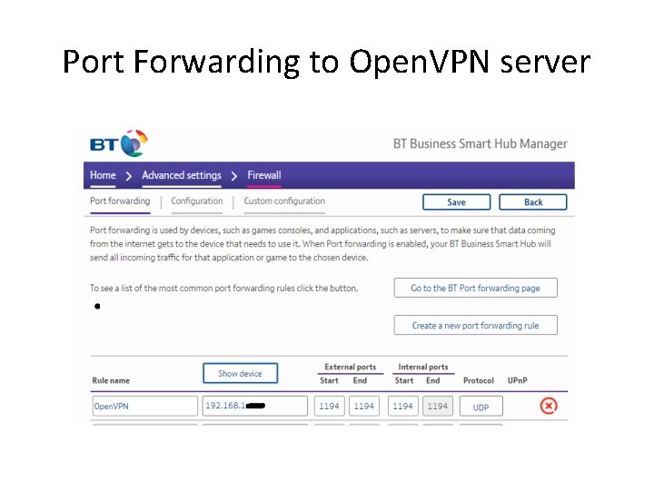 Port Forwarding to Open. VPN server 