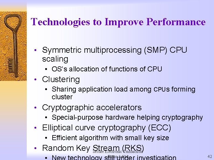 Technologies to Improve Performance • Symmetric multiprocessing (SMP) CPU scaling • OS’s allocation of