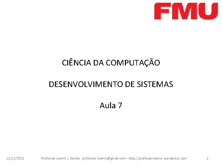 CINCIA DA COMPUTAO DESENVOLVIMENTO DE SISTEMAS Aula 7