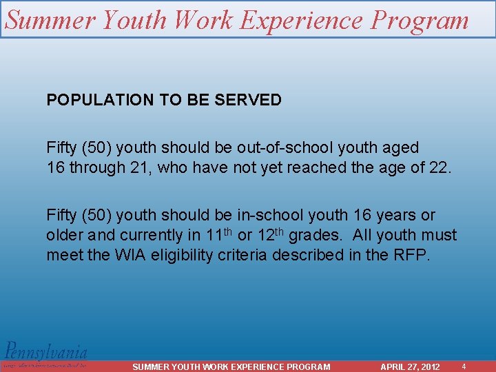 Summer Youth Work Experience Program POPULATION TO BE SERVED Fifty (50) youth should be