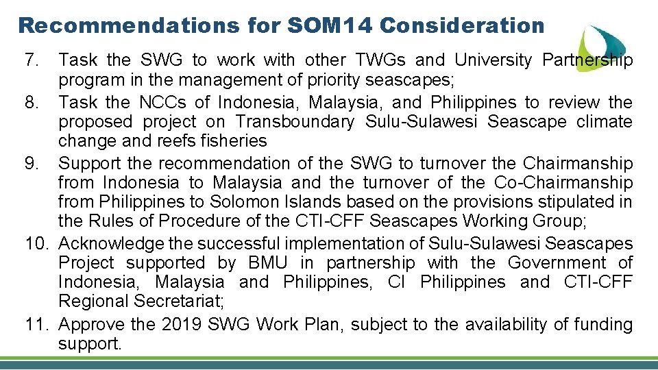 Recommendations for SOM 14 Consideration 7. Task the SWG to work with other TWGs