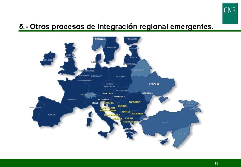 5. - Otros procesos de integración regional emergentes. 15 