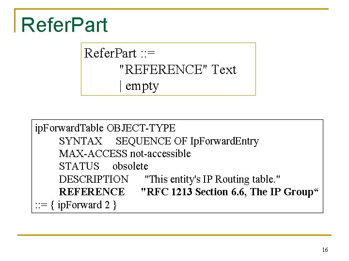 Refer. Part : : = "REFERENCE" Text | empty ip. Forward. Table OBJECT-TYPE SYNTAX