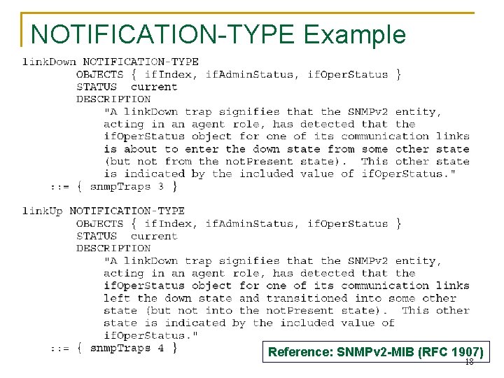 NOTIFICATION-TYPE Example Reference: SNMPv 2 -MIB (RFC 1907) 18 