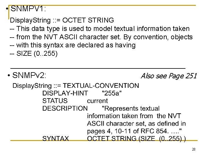  • SNMPV 1: Display. String : : = OCTET STRING -- This data
