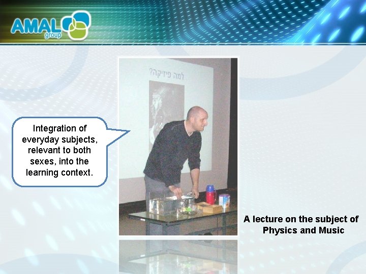 Integration of everyday subjects, relevant to both sexes, into the learning context. A lecture