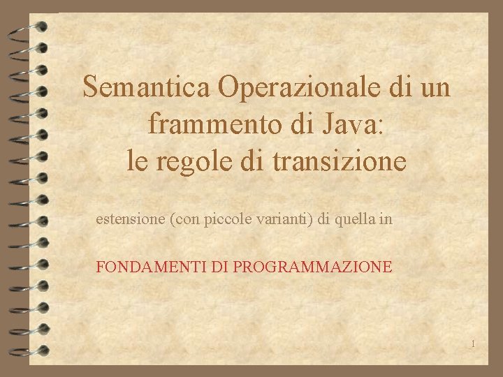 Semantica Operazionale di un frammento di Java: le regole di transizione estensione (con piccole