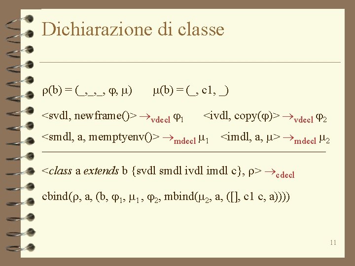 Dichiarazione di classe r(b) = (_, _, _, j, m) m(b) = (_, c