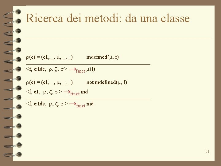 Ricerca dei metodi: da una classe r(c) = (c 1, _, m, _, _)