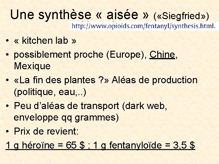 Une synthèse « aisée » ( «Siegfried» ) • « kitchen lab » •