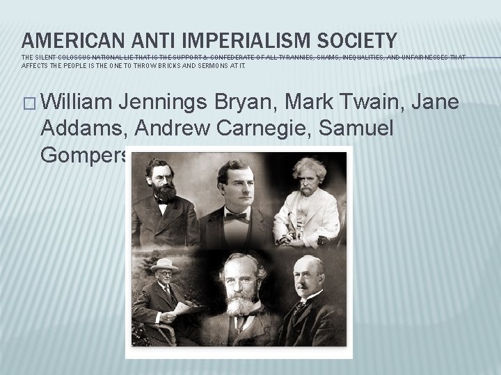AMERICAN ANTI IMPERIALISM SOCIETY THE SILENT COLOSSUS NATIONAL LIE THAT IS THE SUPPORT &