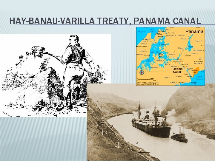 HAY-BANAU-VARILLA TREATY, PANAMA CANAL 