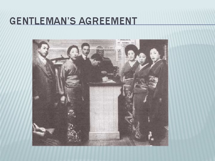 GENTLEMAN’S AGREEMENT 