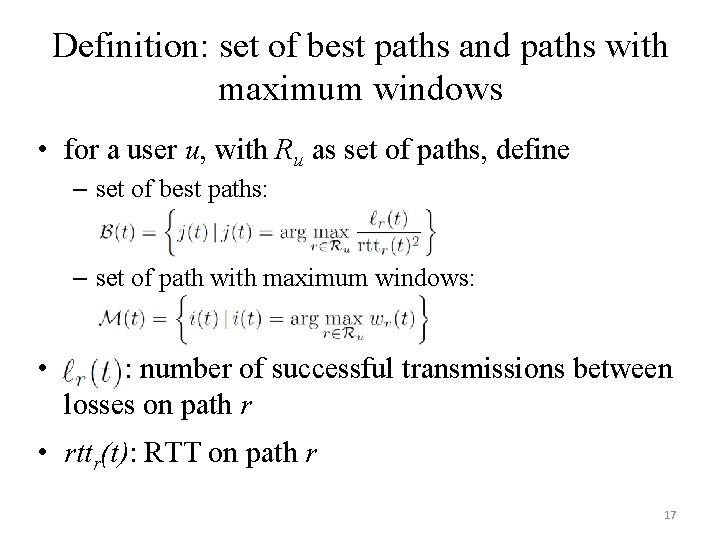 Definition: set of best paths and paths with maximum windows • for a user