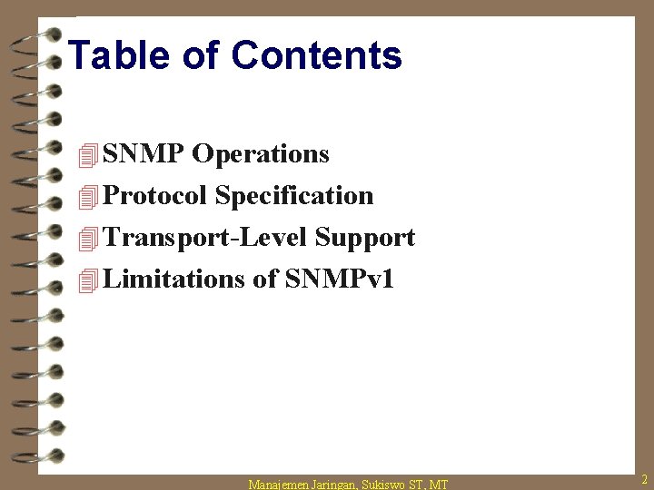 Table of Contents 4 SNMP Operations 4 Protocol Specification 4 Transport-Level Support 4 Limitations