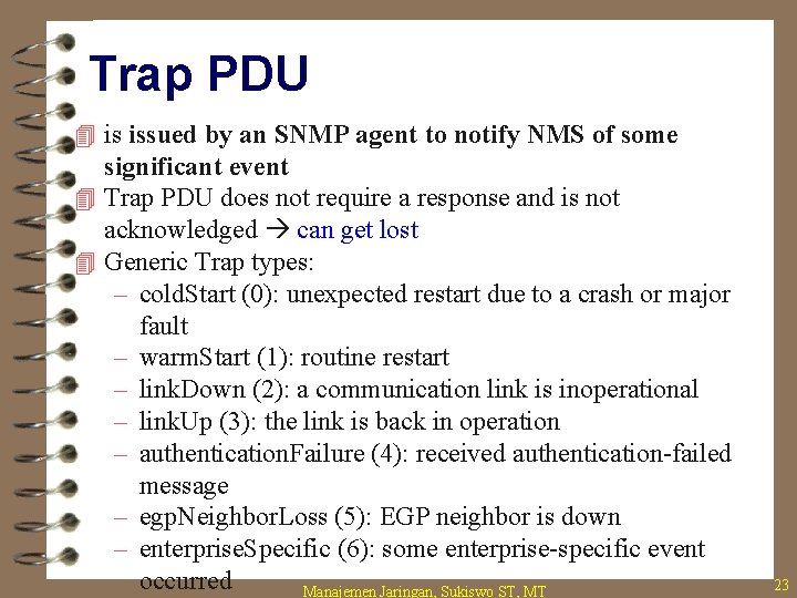 Trap PDU 4 is issued by an SNMP agent to notify NMS of some