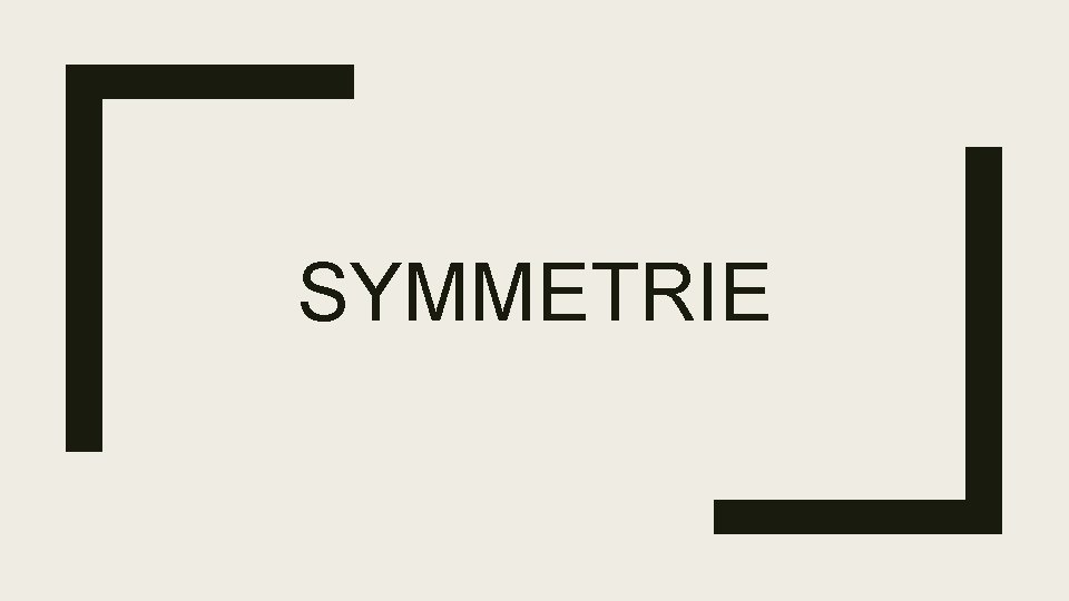 SYMMETRIE 