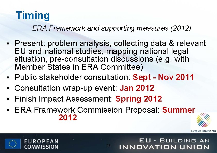 Timing ERA Framework and supporting measures (2012) • Present: problem analysis, collecting data &