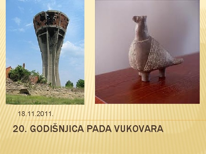 18. 11. 2011. 20. GODIŠNJICA PADA VUKOVARA 