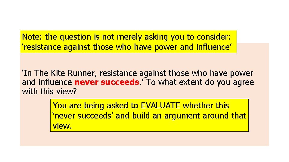 Note: the question is not merely asking you to consider: ‘resistance against those who