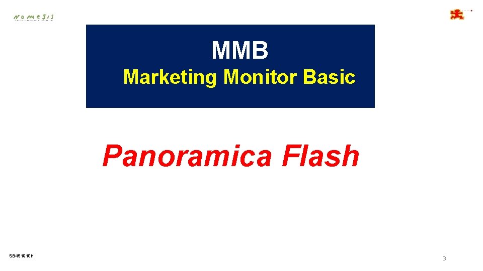 MMB Marketing Monitor Basic Panoramica Flash SB 4 S 1910 H 3 