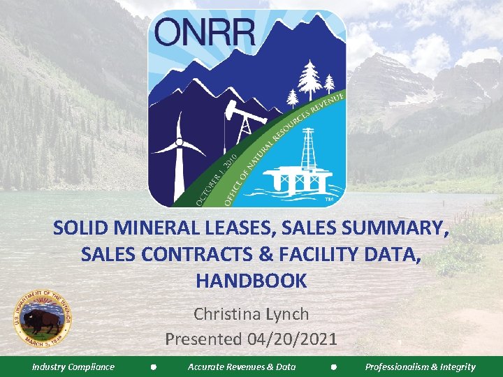 SOLID MINERAL LEASES, SALES SUMMARY, SALES CONTRACTS & FACILITY DATA, HANDBOOK Christina Lynch Presented