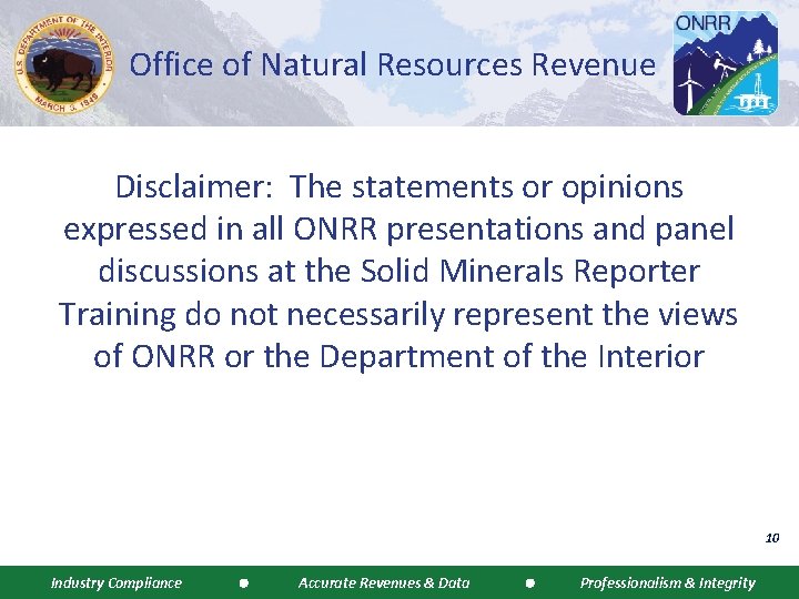 Office of Natural Resources Revenue Disclaimer: The statements or opinions expressed in all ONRR