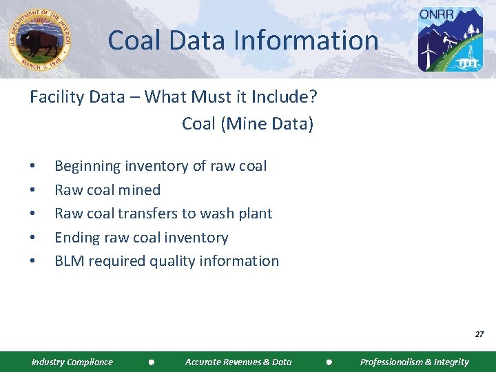 Coal Data Information Facility Data – What Must it Include? Coal (Mine Data) •