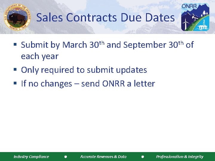 Sales Contracts Due Dates § Submit by March 30 th and September 30 th
