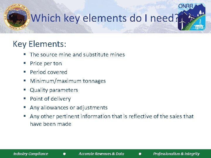 Which key elements do I need? Key Elements: § § § § The source