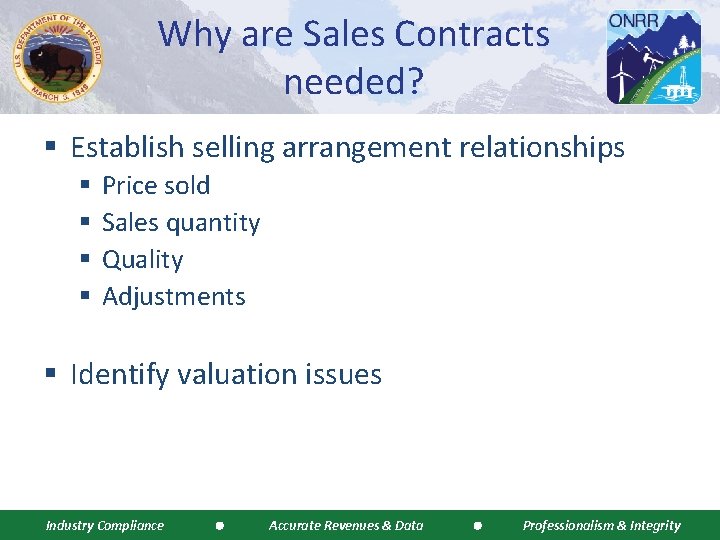 Why are Sales Contracts needed? § Establish selling arrangement relationships § § Price sold
