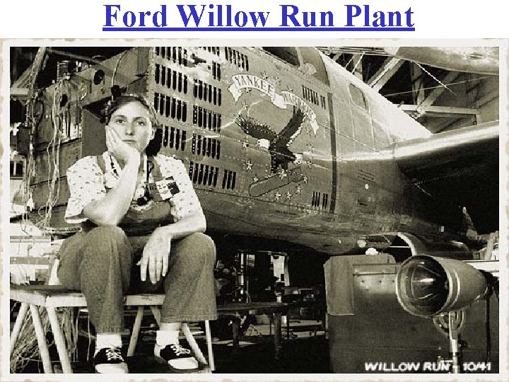 Ford Willow Run Plant 