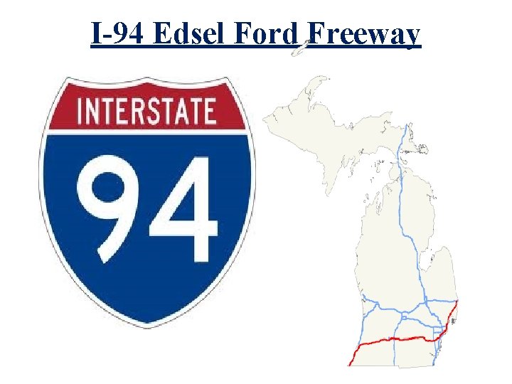 I-94 Edsel Ford Freeway 