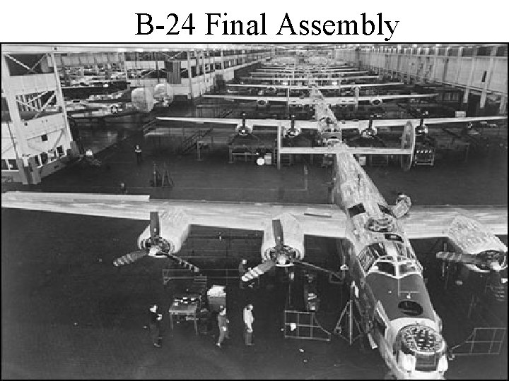 B-24 Final Assembly 